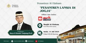 Pesantren Al I’tisham “Pesantren Lansia di Jogja” Buya H Hendri Tanjung,Ph.D