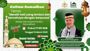 “Meraih Hati Lembut Dan Bercahaya Di Bulan Ramadhan Episode 23” Buya H Hendri Tanjung, Ph.D