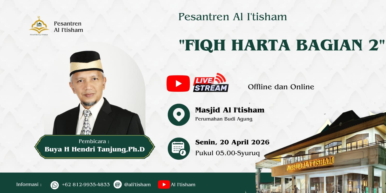 Pesantren Al I’tisham ” Fiqh Harta Bagian 2″ Buya H Hendri Tanjung, Ph.D