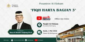 Pesantren Al I’tisham ” Fiqh Harta Bagian 3″ Buya H Hendri Tanjung, Ph.D